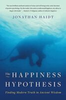 The Happiness Hypothesis: Finding Modern Truth in Ancient Wisdom