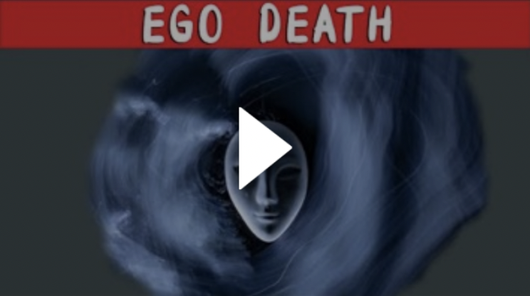 Understanding The Ego & Ego Death